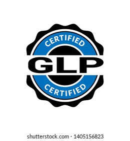 Good Laboratory Practice. GLP Certified stamp. circle rubber stamp svg
