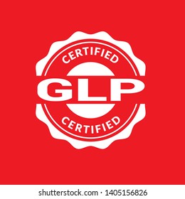 Good Laboratory Practice. GLP Certified stamp. circle rubber stamp