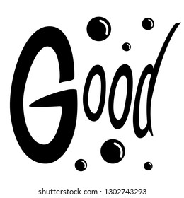 good lettering vector illustration isolated