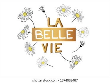 The good life message design with daisies