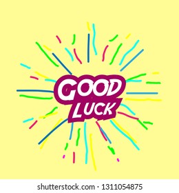 good luck, banner or poster for holiday with confetti or firework background