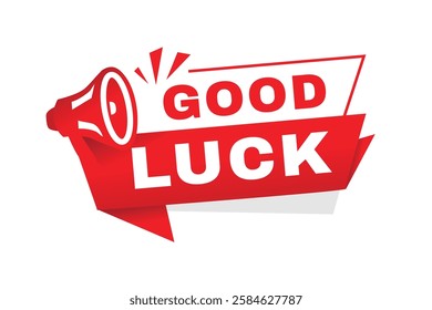 Good luck banner, sign announcement vector illustration design with megaphone. web element or template design.