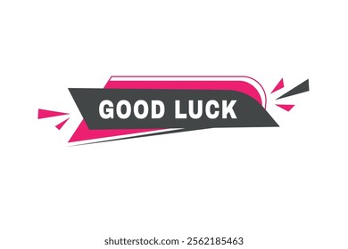 Good luck banner, vector icon label web element. Modern template for announcement.