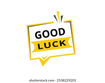 Good luck banner, web element advertising design. announcment vector.