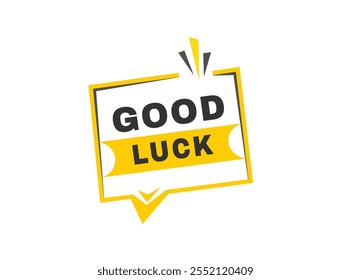 Good luck banner, web element advertising design. announcment vector.