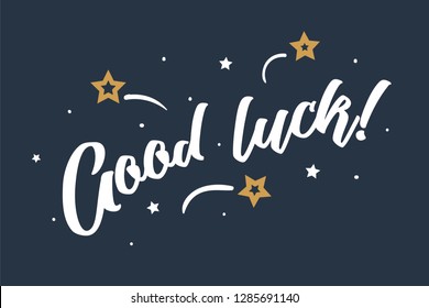 Good luck. Beautiful greeting card poster, calligraphy white text Word golden star fireworks. Hand drawn, design elements. Handwritten modern brush lettering, blue background isolated vector