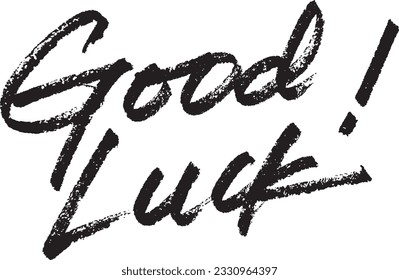 Good Luck!  brush calligraphy lettering. Handwritten text. 