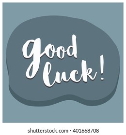 Good Luck Brush Lettering Design Template