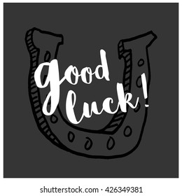 Good Luck! (Brush Lettering Horse Shoe Vector Illustration)