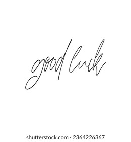 Good luck card. Beautiful greeting banner poster calligraphy inscription black text word gold ribbon. Hand drawn design elements. Handwritten modern brush lettering white background isolated vector