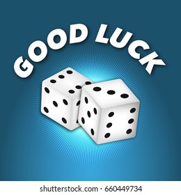 Good Luck. Casino Background Wit Dice. White Dice. Vector Illustration