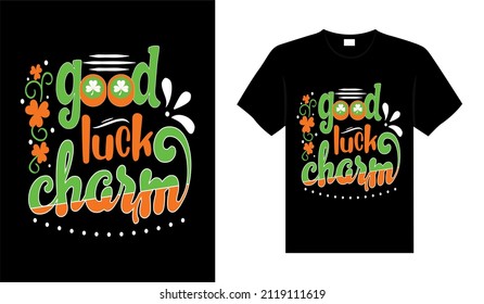 Good luck charm St. Patrick's Day typography colorful lettering T-shirt design