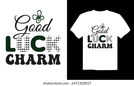 good luck charm t shirt design