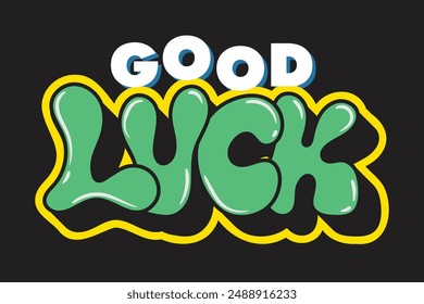 Good luck colorful lettering vector typography with hand drawn style that can be used for concept and design of sticker, t-shirt, apparel, poster, card, printing, wallpaper and many more
