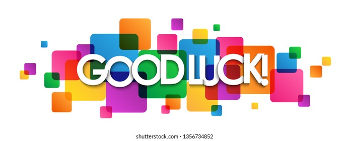 GOOD LUCK! colorful typography banner