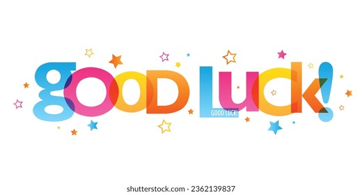 GOOD LUCK! colorful vector typography banner with stars