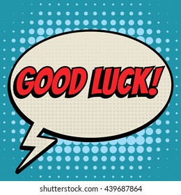 Good luck comic book bubble text retro style