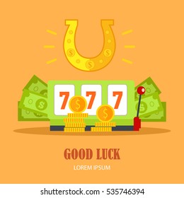 Good luck concept vector banner in flat style. Horseshoe, slot machine with sevens, dollar bills and gold coins.  Illustration for gambling industry, sport lottery services, icons, web pages design. 