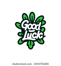 good luck creative text sticker tshirt vector illustration template design
