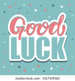 Good Luck Cute Hand Drawn Lettering Stock Vector (Royalty Free ...