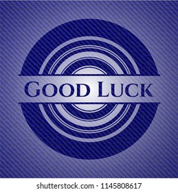 Good Luck emblem with denim high quality background