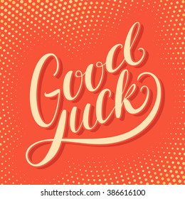 Good luck. Farewell card. Hand lettering.