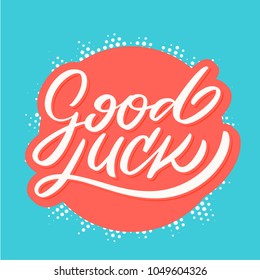 Good luck. Farewell card. Vector lettering.