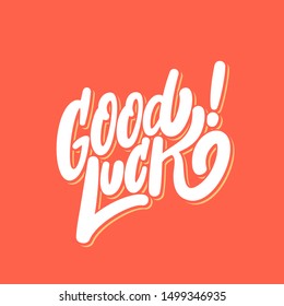 Good luck. Farewell card. Vector lettering.