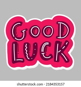 Good luck. Farewell card. Vector lettering. 