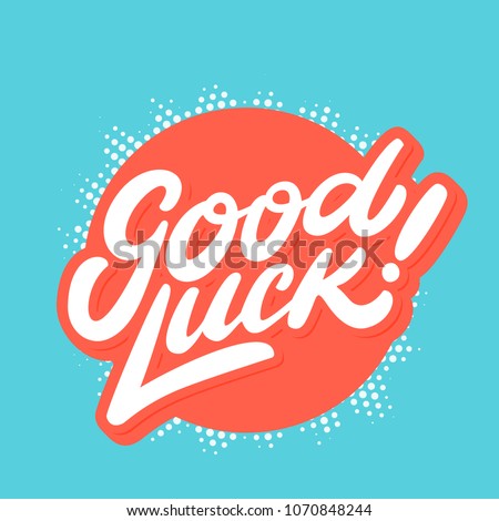 Good luck. Farewell card. Vector lettering.