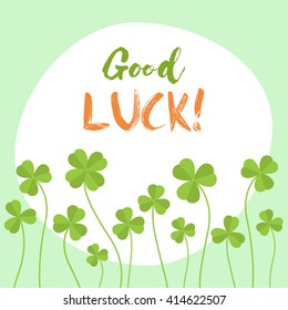 Good Luck flat vector card. Have a good luck!