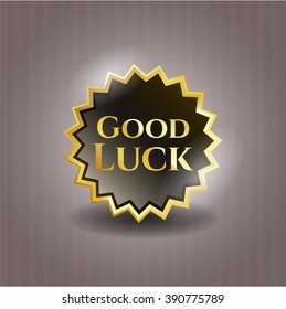 Good Luck golden emblem or badge