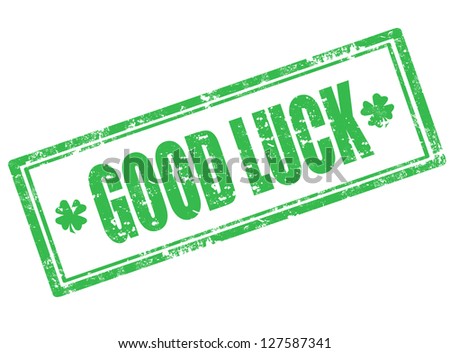 Good luck grunge rubber stamp,vector illustration