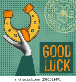 Good luck. Halftone collage square banner for Happy st. patricks day. Contemporary art poster with hand holding horseshoe. Vector holiday pop art illustration