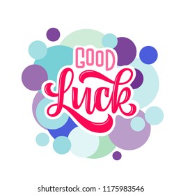 Good Luck Hand Drawn Lettering Phrase Stock Vector (Royalty Free ...