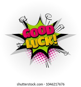 good luck hand drawn pictures effects. Template comics speech bubble halftone dot background. Pop art style. Comic dialog cloud, space text pop-art. Creative idea conversation sketch explosion.