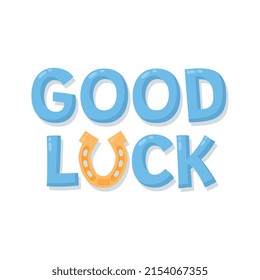 Good luck hand drawn text with horseshoe, flat vector illustration isolated on white background. Fortune symbol in lettering. Concept of superstition.