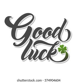 GOOD LUCK Hand lettering. Handmade vector calligraphy