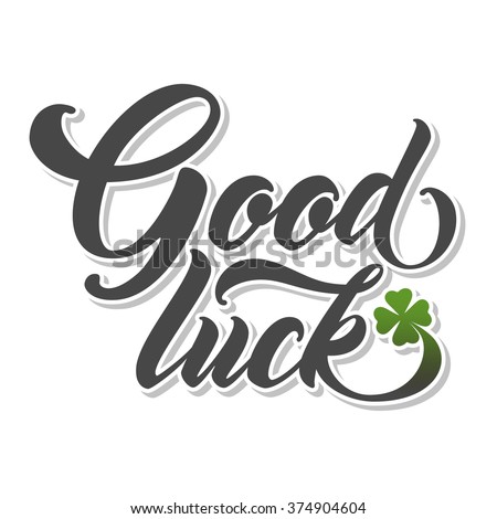 GOOD LUCK Hand lettering. Handmade vector calligraphy