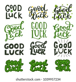 Good luck hand lettering quote typography illustration set. Graphic design in calligraphy style slogan for shop, promotion, motivation, poster, decoration, sticker, greeting card for Patrick day