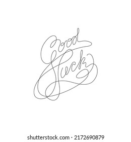 Buena suerte, letra a mano tatuaje pequeño, inscripción, dibujo continuo de línea, impresión para ropa, camiseta, emblema o diseño de logotipo, una sola línea sobre un fondo blanco, vector aislado.