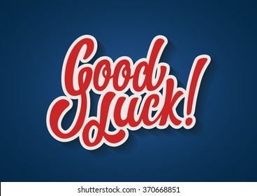 Good Luck hand lettering text