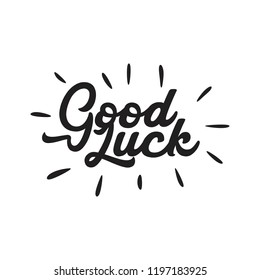 good luck hand written lettering for gift card, greeting card, invitation, poster and print.