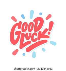 Good luck. Handwritten vector lettering text.