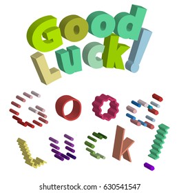 Good luck isometric text farewell vector lettering with lucky phrase background greeting typography.
