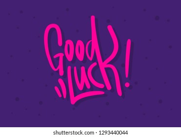 Good Luck Label Sign Logo Hand Drawn Brush Lettering Calligraphy Type  Design Vector Graphic