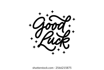 good luck lettering design with white background for greeting decoration.