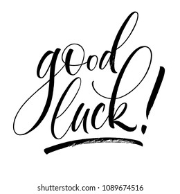 Good Luck lettering. Handwritten modern calligraphy, brush painted letters. Vector illustration. Template for greeting card, poster, logo, badge, icon, banner, tag