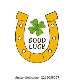 Good Luck lettering with horseshoe and clover. St. Patrick's Day greeting card. Cartoon. Vector illustration. Isolated on white background