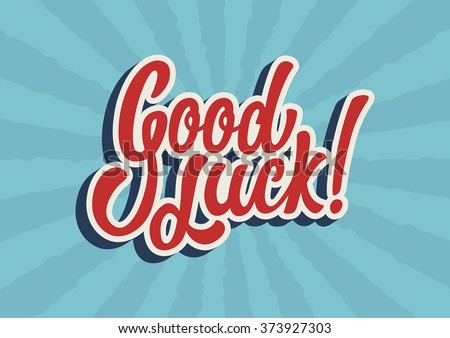 Good Luck lettering text